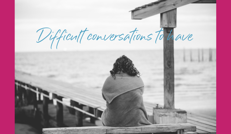 Difficult conversations
